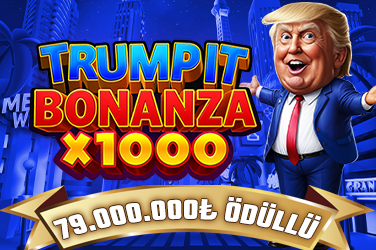 Trump It Bonanza X1000